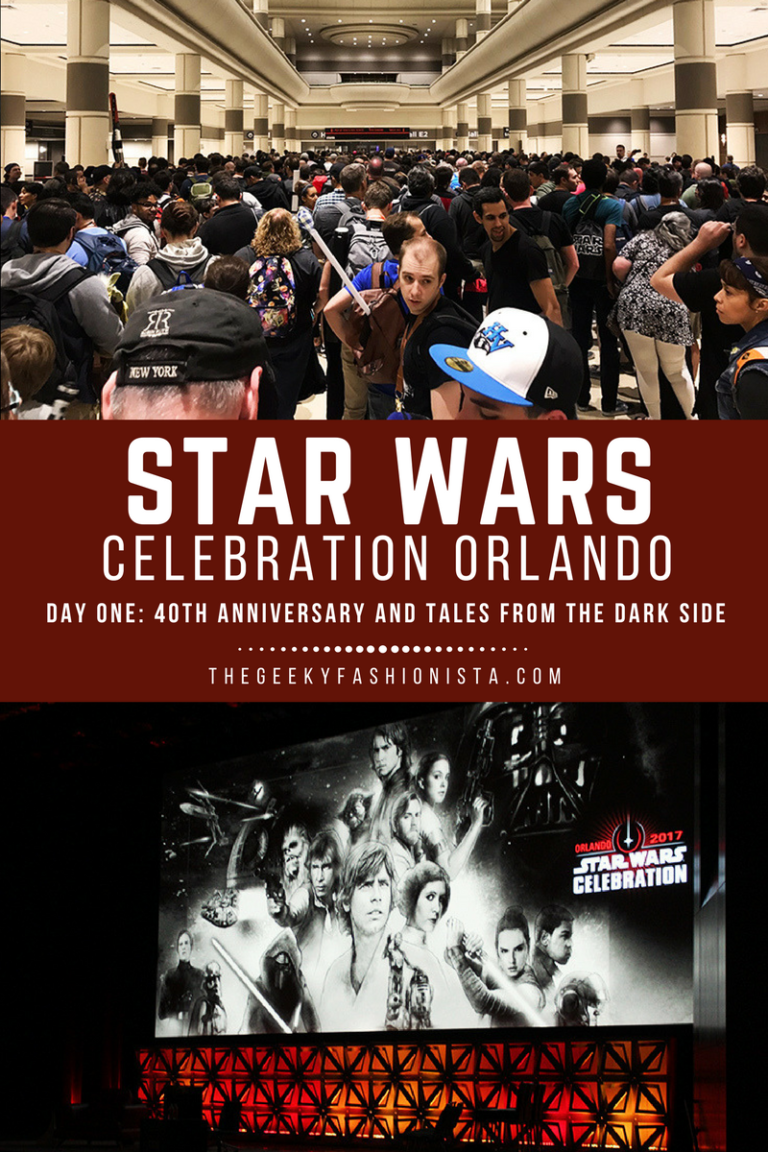 Star Wars Celebration Orlando 40th Anniversary The Geeky Fashionista