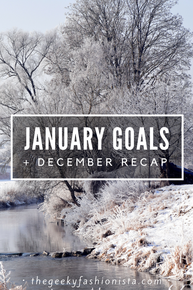 January 2018 Goals // The Geeky Fashionista