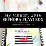 January Sephora Play! Box // The Geeky Fashionista