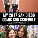 My SDCC 2017 Schedule // The Geeky Fashionista