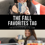 Fall Favorites Tag // The Geeky Fashionista