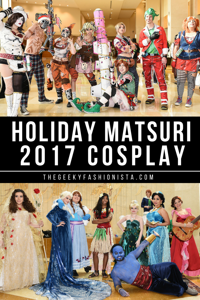 Holiday Matsuri 2017 Cosplay The Geeky Fashionista