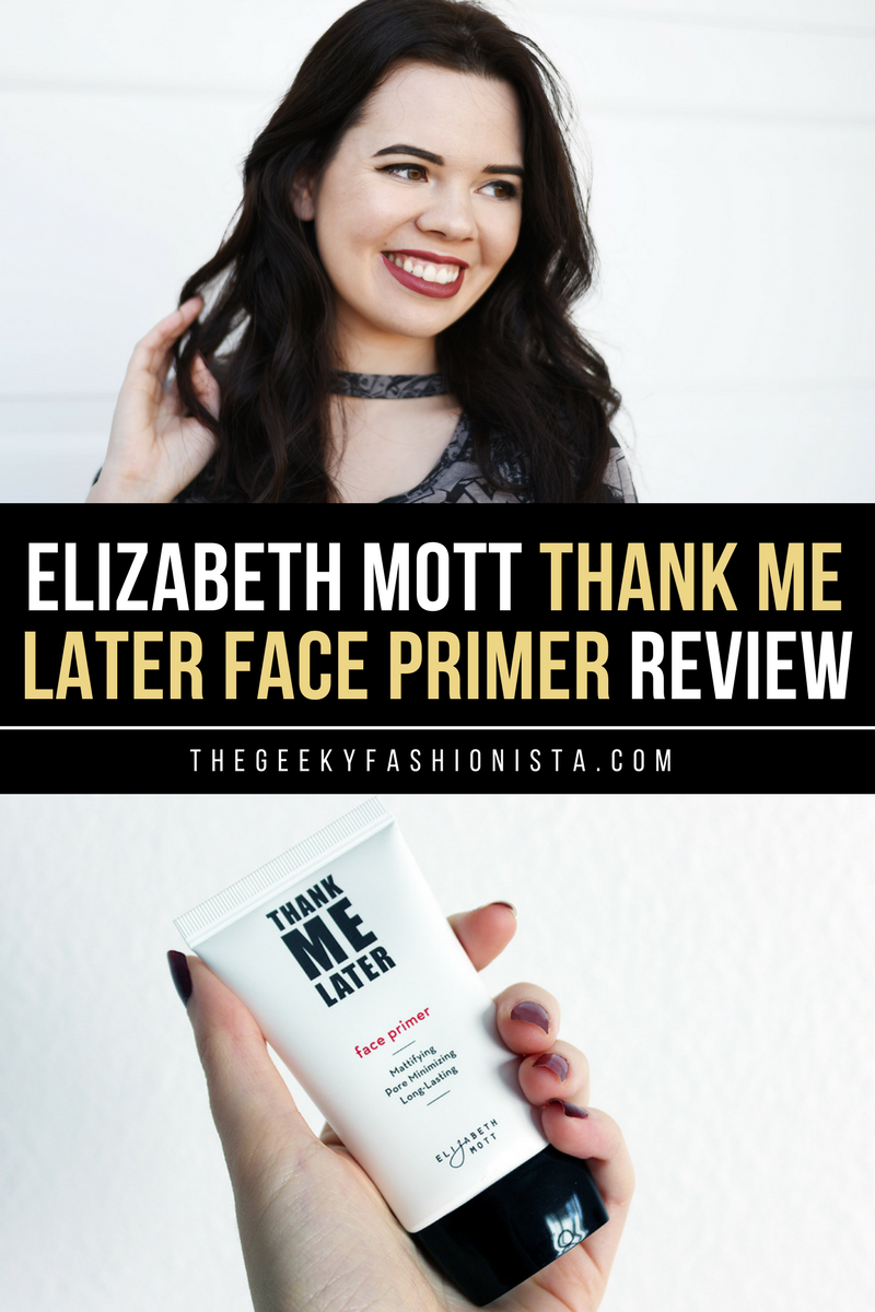 Elizabeth Mott Thank Me Later Face Primer Review