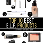 Top 10 Best Elf Products // The Geeky Fashionista