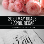 May Goals and April Recap / The Geeky Fashionista