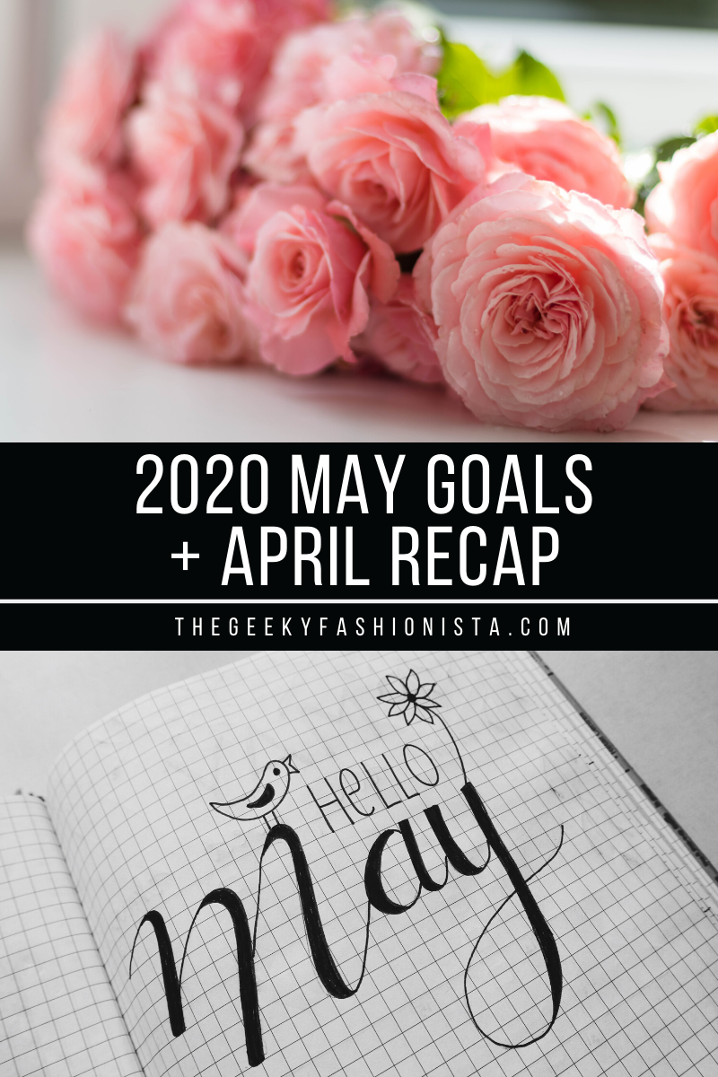 May Goals + April Recap